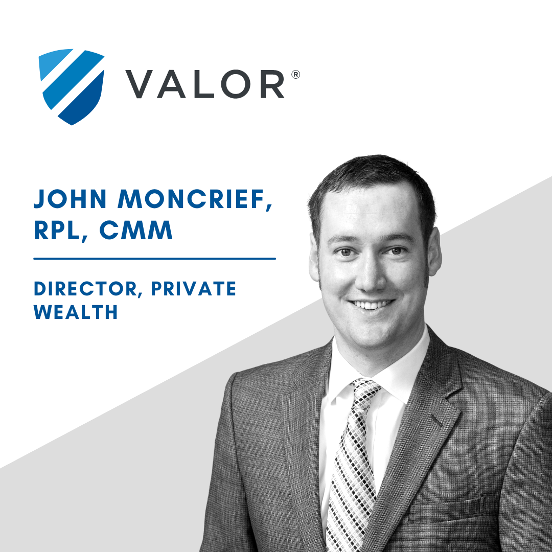 John Moncrief is the Director of Private Wealth at Valor.